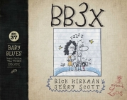 BB3X: Baby Blues: The Third Decade By Rick Kirkman, Jerry Scott Cover Image