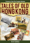 Tales of Old Hong Kong: Treasures from the Fragrant Harbour Cover Image