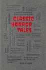 Classic Horror Tales (Word Cloud Classics) By Editors of Canterbury Classics Cover Image