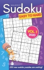 Small Book Of Sudoku Easy To Hard Vol. 1 2020: 200 New Sudoku Puzzles For Adults - Pocket Size By Don't Feed The Bears Press Cover Image