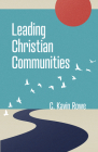 Leading Christian Communities By C. Kavin Rowe Cover Image