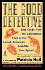 The GOOD DETECTIVE: THE GOOD DETECTIVE By Patricia Holt Cover Image