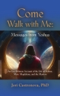 Come Walk with Me: Messages from Yeshua By Jeri Castronova Cover Image