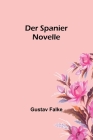Der Spanier: Novelle By Gustav Falke Cover Image
