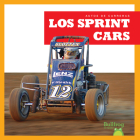 Los Sprint Cars (Sprint Cars) By Bizzy Harris Cover Image