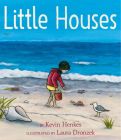 Little Houses By Kevin Henkes, Laura Dronzek (Illustrator) Cover Image