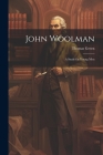 John Woolman: A Study for Young Men By Thomas Green Cover Image
