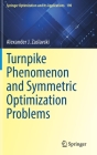 Turnpike Phenomenon and Symmetric Optimization Problems (Springer Optimization and Its Applications #190) Cover Image