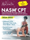 NASM CPT Study Guide 2024-2025: 2 Practice Exams and Prep Book for the NASM Certified Personal Trainer Test [7th Edition] Cover Image