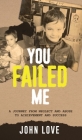 You Failed Me By John Love Cover Image