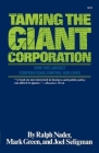 Taming the Giant Corporation By Ralph Nader, Mark J. Green, Joel Seligman Cover Image