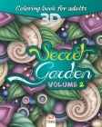 Secret garden - Volume 2: Adults coloring book - 27 coloring illustrations. By Dar Beni Mezghana (Editor), Dar Beni Mezghana Cover Image
