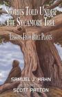Stories Told Under the Sycamore Tree: Lessons from Bible Plants Cover Image