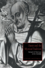 Dante and the Mystical Tradition: Bernard of Clairvaux in the Commedia (Cambridge Studies in Medieval Literature #22) By Steven Botterill, Alastair Minnis (Editor), Patrick Boyde (Editor) Cover Image