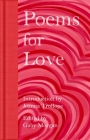Poems for Love: A New Anthology By Joanna Trollope (Introduction by), Gaby Morgan (Editor) Cover Image