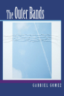 The Outer Bands By Gabriel Gomez Cover Image
