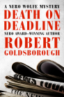Death on Deadline (Nero Wolfe Mysteries #2) By Robert Goldsborough Cover Image