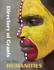 Directory of Grants in the Humanities By Ed S. Louis S. Schafer (Editor) Cover Image