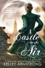 A Castle in the Air By Kelley Armstrong Cover Image