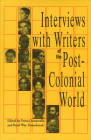 Interviews with Writers of the Post-Colonial World By Feroza Jussawalla (Editor), Reed Way Dasenbrock (Editor) Cover Image