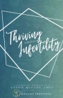 Thriving Through Infertility By Cathie Quillet Cover Image