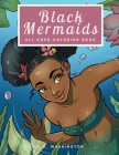 Black Mermaids: All Ages Coloring Book Cover Image