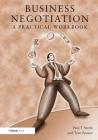 Business Negotiation: A Practical Workbook By Paul T. Steele Cover Image