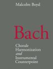 Bach: Chorale Harmonization/Instrumental Counterpoint Cover Image