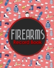 Firearms Record Book: Acquisition And Disposition Book FFL, Inventory Log Book, Firearms Inventory, Personal Firearm Log Book, Cute Winter S Cover Image