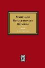 Maryland Revolutionary Records By Harry Wright Newman (Compiled by) Cover Image