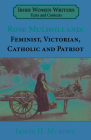 Rosa Mulholland (1841-1921): Feminist, Victorian, Catholic and Patriot Cover Image