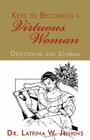Keys to Becoming a Virtuous Woman: Devotional and Journal Cover Image