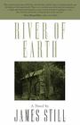 River of Earth By James Still Cover Image