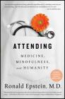 Attending: Medicine, Mindfulness, and Humanity Cover Image
