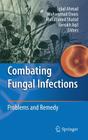 Combating Fungal Infections: Problems and Remedy Cover Image