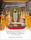Nathdwara Paintings from the Anil Relia Collection: The Portal to Shrinathji Cover Image