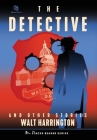 The Detective: And Other True Stories Cover Image