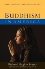 Buddhism in America (Columbia Contemporary American Religion) By Richard Hughes Seager Cover Image