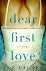 Dear First Love: A Novel Cover Image