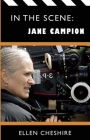 In the Scene: Jane Campion Cover Image