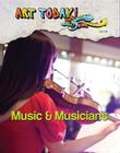 Music & Musicians (Art Today! #10) By Z. B. Hill Cover Image