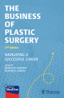 The Business of Plastic Surgery: Navigating a Successful Career Cover Image