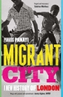 Migrant City: A New History of London Cover Image