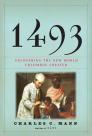 1493: Uncovering the New World Columbus Created By Charles C. Mann Cover Image