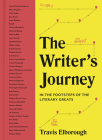 The Writer's Journey: In the Footsteps of the Literary Greats (Journeys of Note #1) By Travis Elborough Cover Image