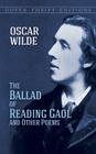 The Ballad of Reading Gaol and Other Poems By Oscar Wilde Cover Image