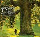 Remarkable Trees of Virginia Cover Image