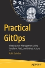 Practical Gitops: Infrastructure Management Using Terraform, Aws, and Github Actions Cover Image