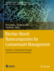 Biochar-Based Nanocomposites for Contaminant Management: Synthesis, Contaminants Removal, and Environmental Sustainability (Advances in Science) By Disha Mishra (Editor), Rishikesh Singh (Editor), Puja Khare (Editor) Cover Image