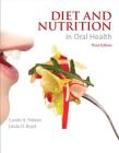 Diet and Nutrition in Oral Health By Carole Palmer, Linda Boyd Cover Image